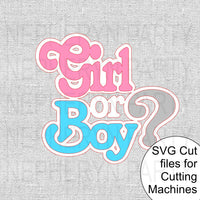 Girl or Boy Gender Reveal SVG Cutting FIle