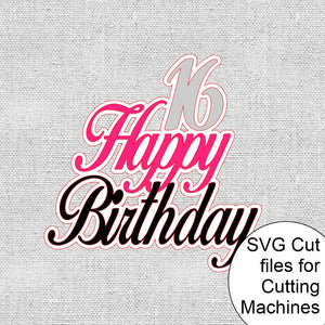 Happy 16th Birthday SVG Cutting Files