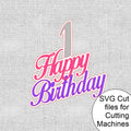 Happy 1st Birthday SVG Cutting Files (Script)