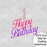 Happy 1st Birthday SVG Cutting Files (Script)
