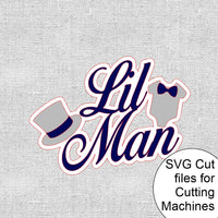 Lil' Man SVG Cutting Files
