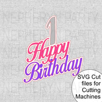 Happy 1st Birthday SVG Cutting Files (Script)